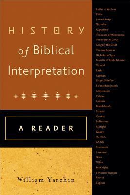 History of Biblical Interpretation: A Reader 0801039800 Book Cover
