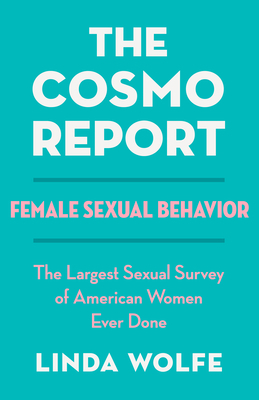 The Cosmo Report: Female Sexual Behavior 1497681049 Book Cover