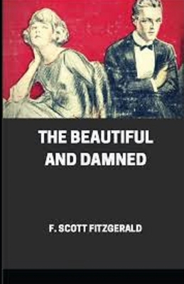 The Beautiful and the Damned Illustrated B08R2BP89Z Book Cover