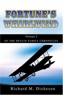 Fortune's Whirlwind: Volume I of the Devlin Fam... 0595667791 Book Cover