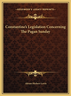 Constantine's Legislation Concerning The Pagan ... 1169400019 Book Cover