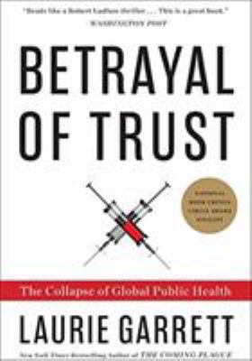 Betrayal of Trust: The Collapse of Global Publi... B001VAUL7K Book Cover