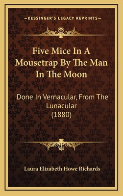 Five Mice In A Mousetrap By The Man In The Moon... 1167089332 Book Cover