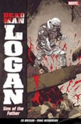 Dead Man Logan Vol. 1: Sins of the Father 184653979X Book Cover