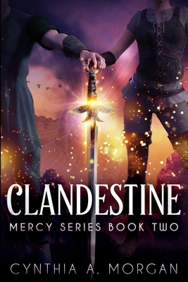 Clandestine (Mercy Series Book 2) 1715586468 Book Cover