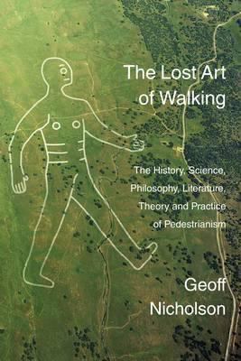 The Lost Art of Walking 1905128150 Book Cover