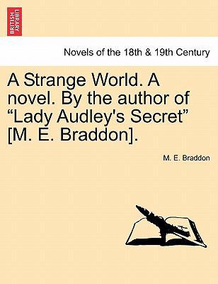 A Strange World. a Novel. by the Author of Lady... 1240879873 Book Cover