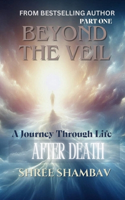Beyond the Veil: A Journey Through Life After D... 9334249099 Book Cover