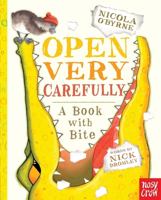 Open Very Carefully: A Book with Bite 0763696307 Book Cover