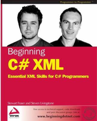 Beginning C# XML: Essential XML Skills for C# P... 1861006284 Book Cover