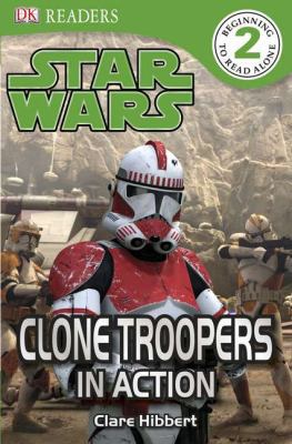 DK Readers Level 2: Star Wars: Clone Troopers i... 0756668808 Book Cover