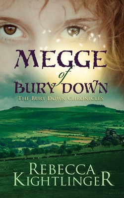 Megge of Bury Down: Book One of the Bury Down C... 1734316802 Book Cover