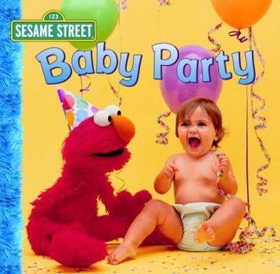 Sesame Street Baby Party 0375837647 Book Cover