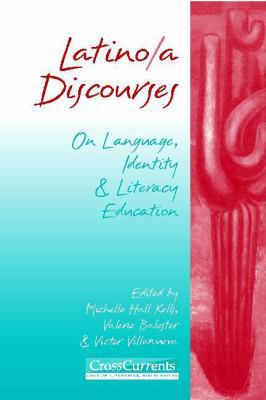 Latino/A Discourses: On Language, Identity & Li... 086709544X Book Cover