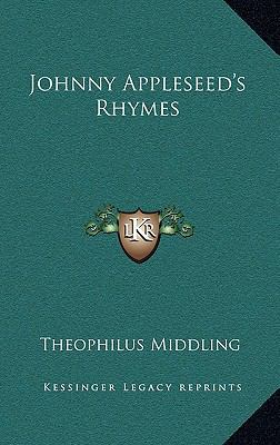 Johnny Appleseed's Rhymes 1163212822 Book Cover