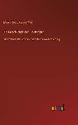 Die Geschichte der Deutschen: Dritter Band: Das... [German] 3368415093 Book Cover