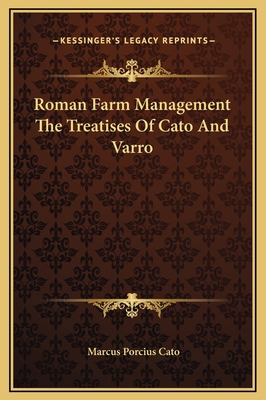 Roman Farm Management The Treatises Of Cato And... 1169292798 Book Cover