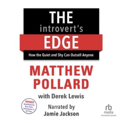 The Introvert's Edge: How the Quiet and Shy Can... 1664466495 Book Cover