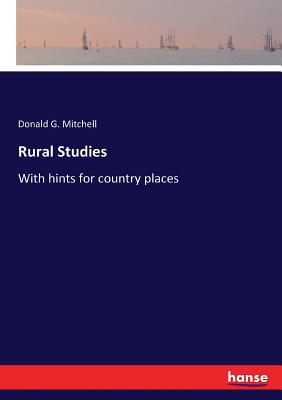 Rural Studies: With hints for country places 3337228127 Book Cover