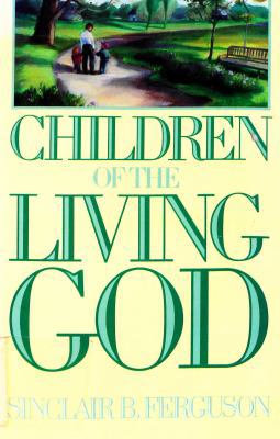 Children of the Living God 0891091378 Book Cover