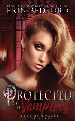 Protected by the Vampires 1089206569 Book Cover