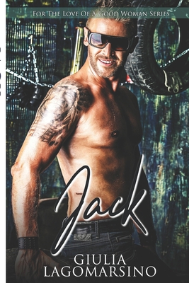 Jack: A romantic comedy 1549534890 Book Cover