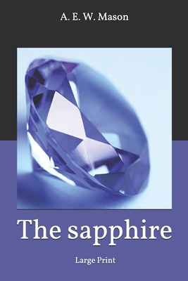 The sapphire: Large Print 1653767529 Book Cover