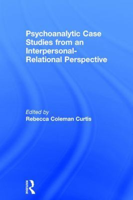 Psychoanalytic Case Studies from an Interperson... 1138560758 Book Cover