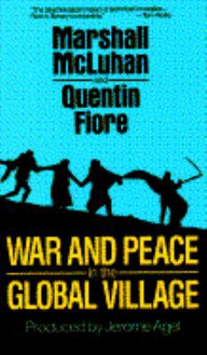 War and Peace in the Global Village 0671689967 Book Cover