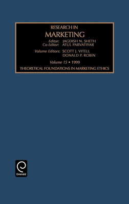 Theoretical Foundations in Marketing Ethics 0762305665 Book Cover