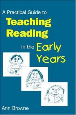 A Practical Guide to Teaching Reading in the Ea... 1853964166 Book Cover