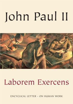 Laborem Exercens: Encyclical Letter on Human Work 1860821901 Book Cover