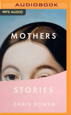 Mothers: Stories 1713524422 Book Cover