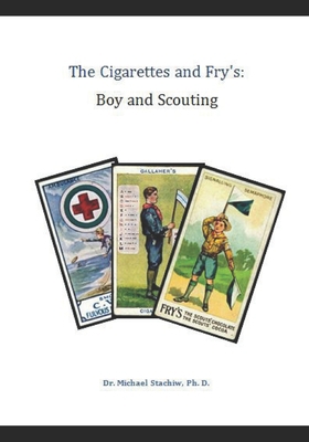 The Cigarettes and Fry's: Boy and Scouting B0BRLXBBPB Book Cover