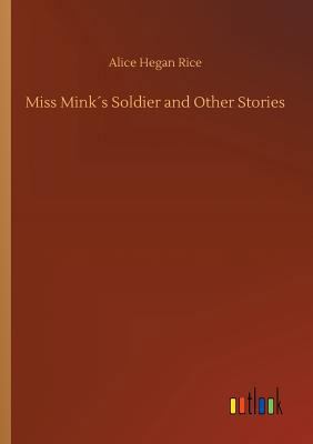 Miss Mink´s Soldier and Other Stories [German] 3732670120 Book Cover