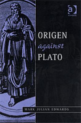 Origen Against Plato (Ashgate Studies in Philos... 0754613313 Book Cover