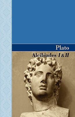 Alcibiades I & II 1605125024 Book Cover