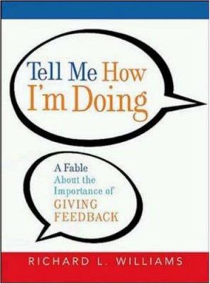 Tell Me How I'm Doing: A Fable About the Import... 081440832X Book Cover