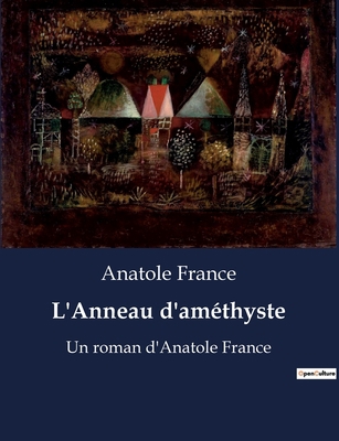 L'Anneau d'améthyste: Les secrets d'un anneau a... [French] B0BX98R8WS Book Cover