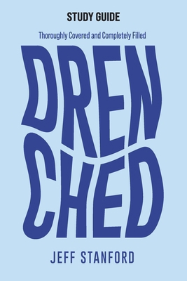 Drenched Study Guide: Thoroughly Covered and Co... 1962401103 Book Cover