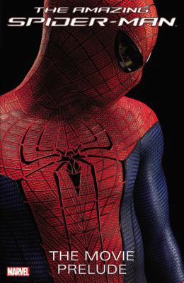 Amazing Spider-Man: The Movie Prelude B007BEBUXY Book Cover