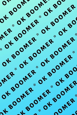 Ok Boomer 1704895715 Book Cover