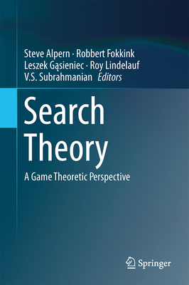 Search Theory: A Game Theoretic Perspective 1461468248 Book Cover