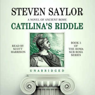 Catilina's Riddle: A Novel of Ancient Rome 1441719393 Book Cover