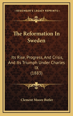 The Reformation in Sweden: Its Rise, Progress, ... 1165200791 Book Cover