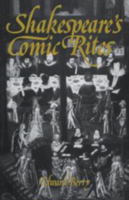 Shakespeare's Comic Rites 0521263034 Book Cover