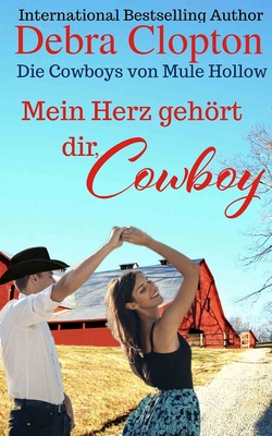 Mein Herz gehört dir, Cowboy [German] 1646259351 Book Cover