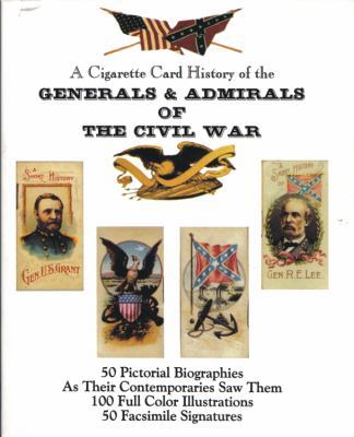 A Cigarette Card History of the Generals and Ad... 0872432386 Book Cover