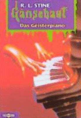 Gänsehaut 52. Das Geisterpiano. ( Ab 10 J.). [German] 3570209326 Book Cover