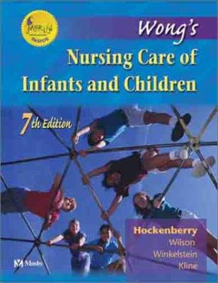 Wong's Nursing Care of Infants and Children [Wi... 0323017223 Book Cover